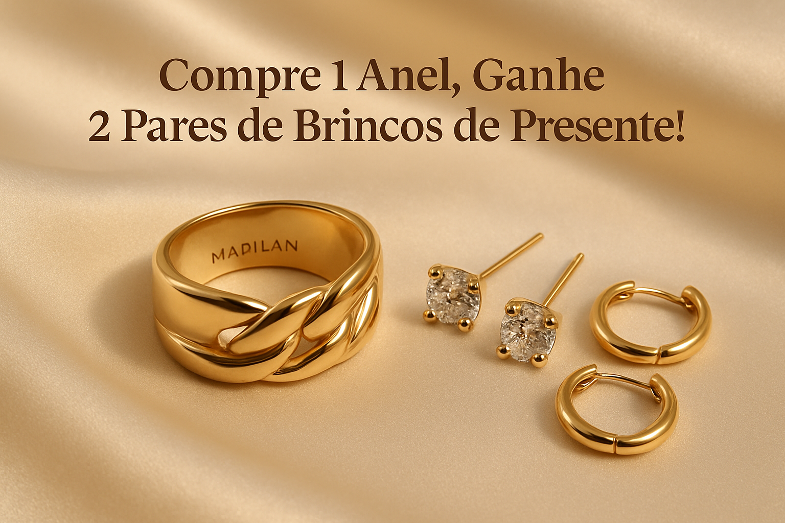 Compre 1 Anel e Ganhe 2 Brincos